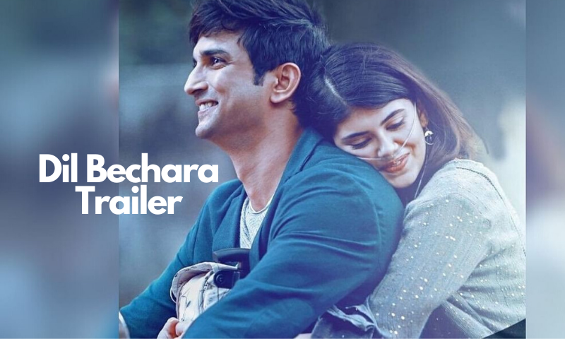 Dil Bechara Trailer : Its Striking Everyone Emotional Chord