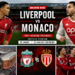 Liverpool vs Monaco
